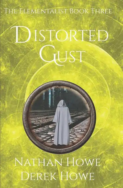Distorted Gust: Elementalist Book 3 - Paperback