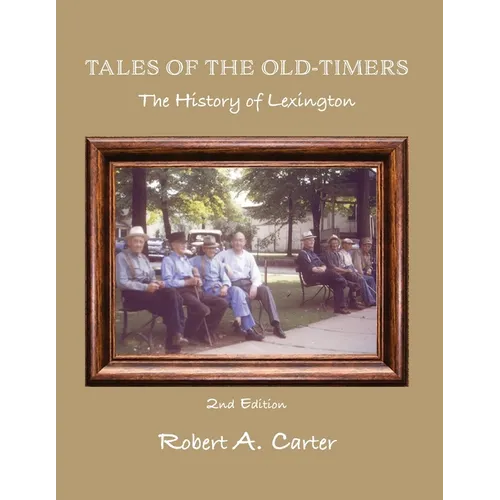 Tales of The Old-Timers - A History of Lexington - Paperback