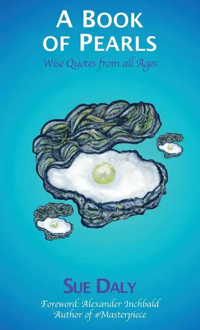 A Book of Pearls: Wise Quotes from all Ages - Hardcover