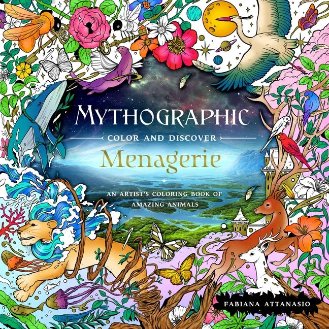 Mythographic Color and Discover: Menagerie: An Artist's Coloring Book of Amazing Animals - Paperback