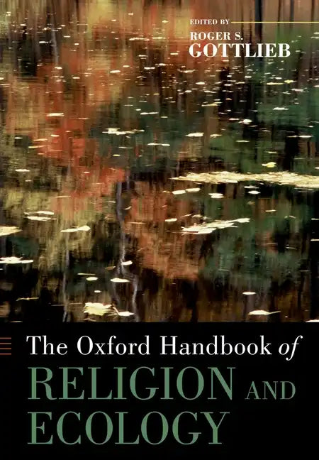 The Oxford Handbook of Religion and Ecology - Paperback