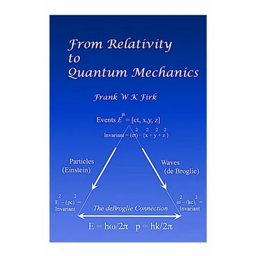 From Relativity to Quantum Mechanics - Paperback