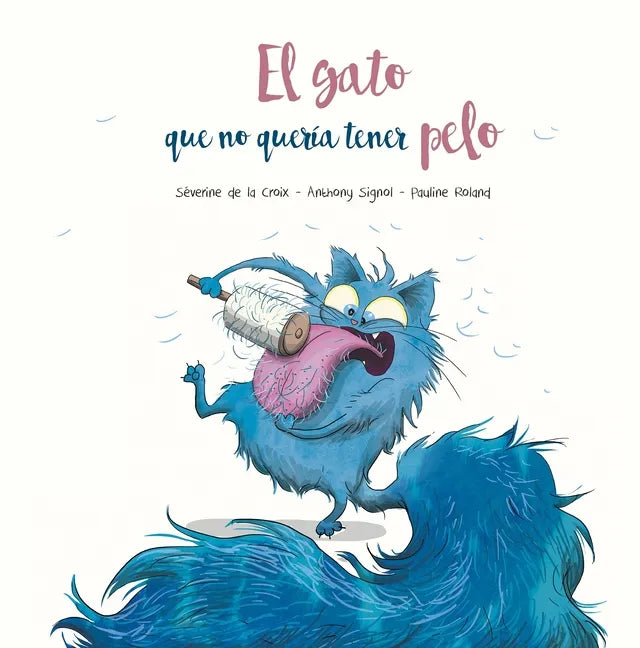 Gato Que No Quería Tener Pelo, El - Hardcover