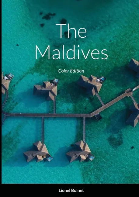 The Maldives: Color Edition - Paperback