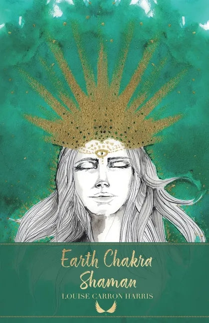 Earth Chakra Shaman - Paperback