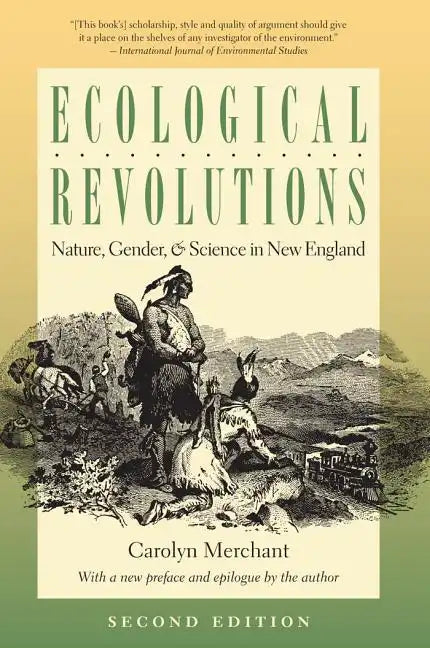 Ecological Revolutions: Nature, Gender, and Science in New England - Paperback