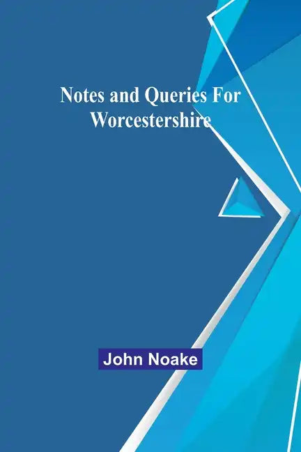 Notes and Queries for Worcestershire - Paperback