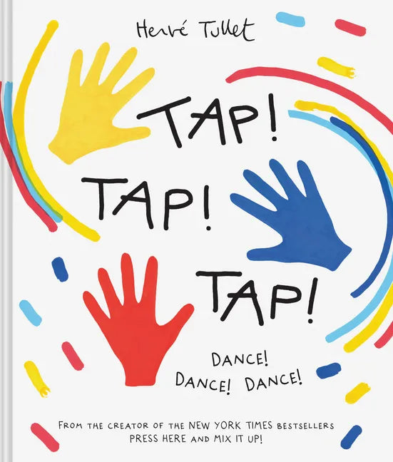 Tap! Tap! Tap!: Dance! Dance! Dance! - Hardcover
