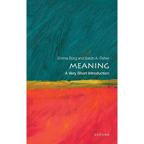 Meaning: A Very Short Introduction - Paperback