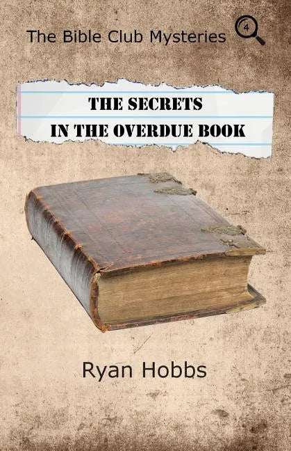 The Bible Club Mysteries: The Secrets in the Overdue Book - Paperback