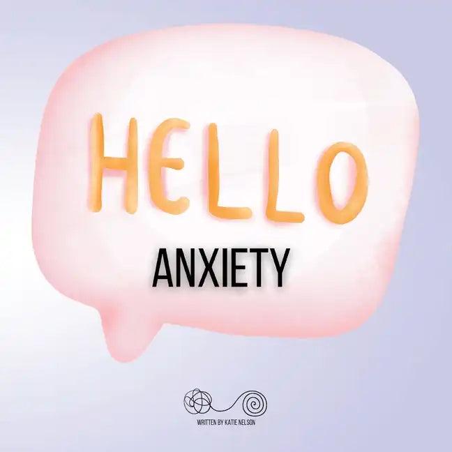 Hello Anxiety - Paperback