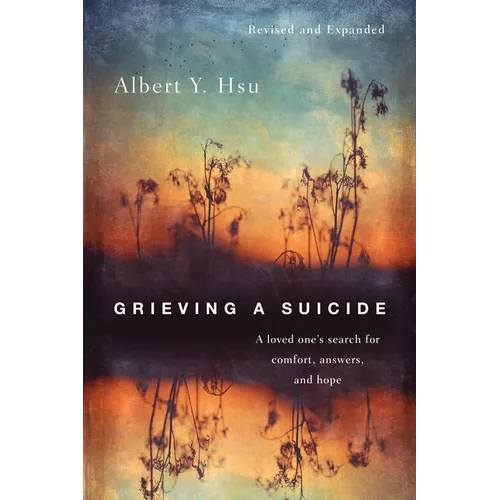 Grieving a Suicide: A loved one's search for comfort, answers, and hope - Paperback