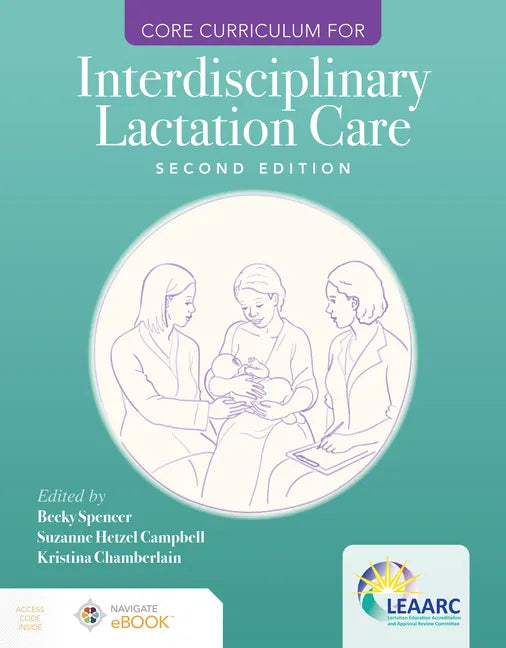 Core Curriculum for Interdisciplinary Lactation Care - Paperback