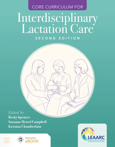 Core Curriculum for Interdisciplinary Lactation Care - Paperback