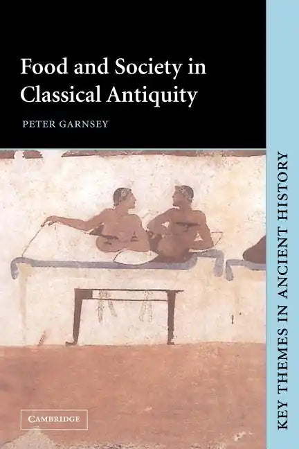 Food and Society in Classical Antiquity - Paperback