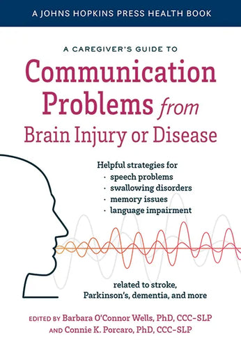 A Caregiver's Guide to Communication Problems from Brain Injury or Disease - Hardcover