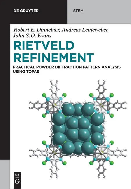 Rietveld Refinement: Practical Powder Diffraction Pattern Analysis Using Topas - Paperback