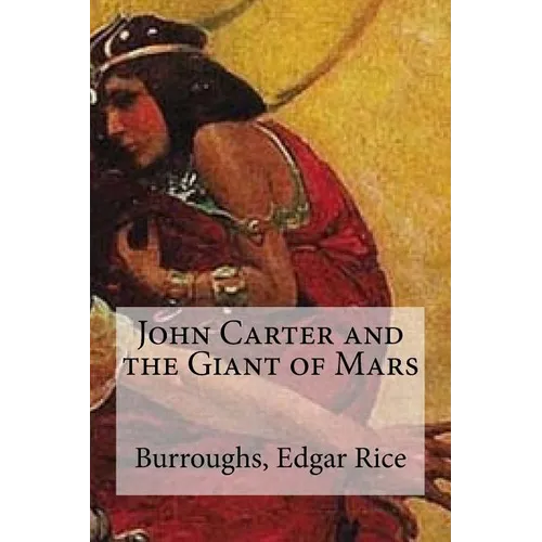 John Carter and the Giant of Mars - Paperback