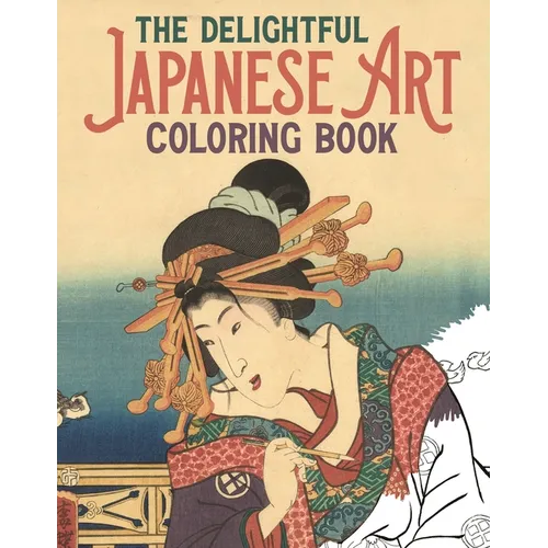 The Delightful Japanese Art Coloring Book - Paperback