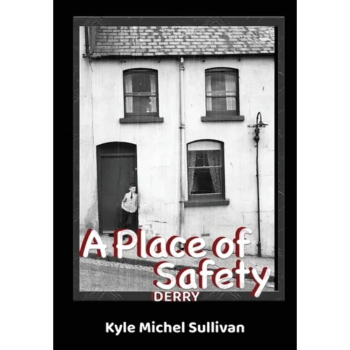 A Place of Safety-Derry - Hardcover