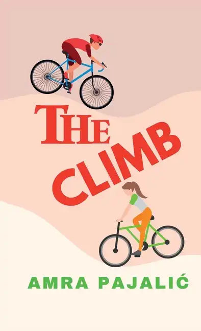 The Climb - Hardcover