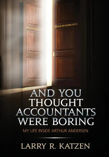 And You Thought Accountant's Were Boring - Hardcover