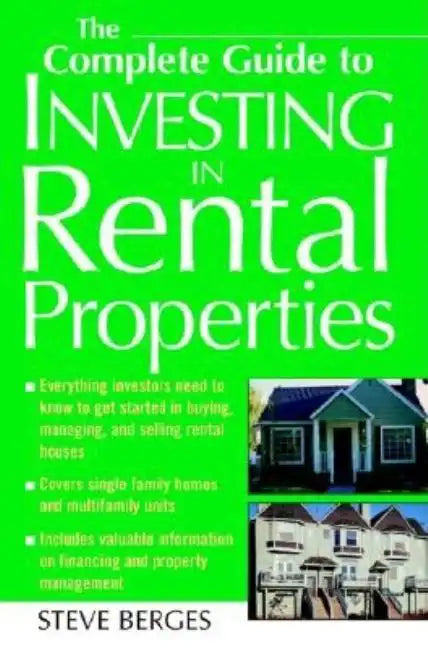 The Complete Guide to Investing in Rental Properties - Paperback
