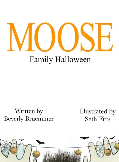MOOSE Family Halloween - Hardcover