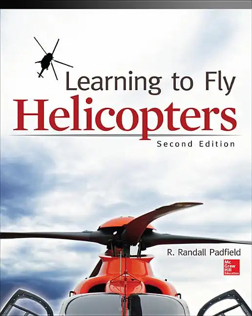 Learning to Fly Helicopters, Second Edition - Paperback