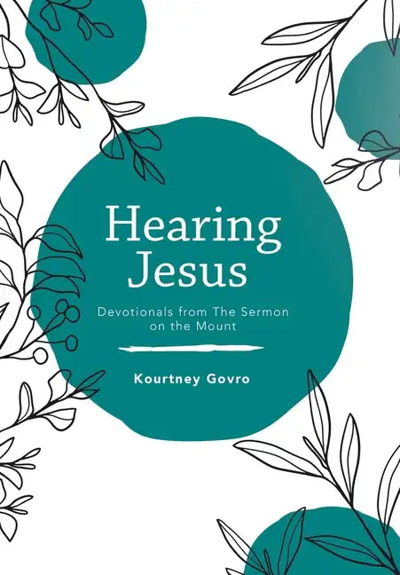 Hearing Jesus: Devotionals from the Sermon on the Mount - Hardcover
