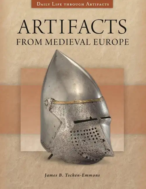 Artifacts from Medieval Europe - Hardcover