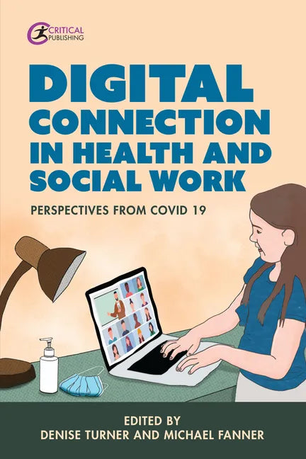 Digital Connection in Health and Social Work: Perspectives from Covid-19 - Paperback