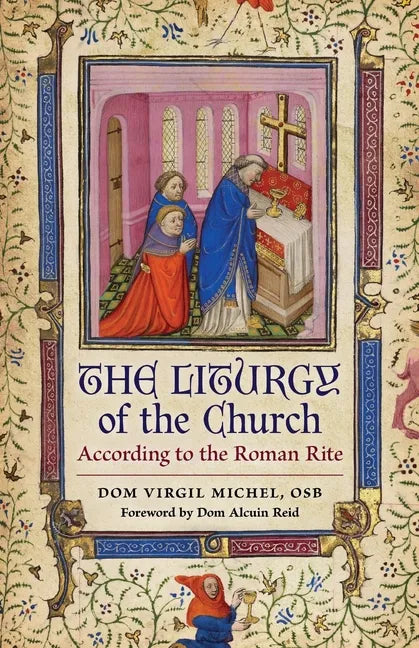The Liturgy of the Church: According to the Roman Rite - Paperback