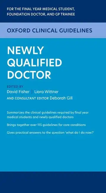 Oxford Clinical Guidelines: Newly Qualified Doctor - Paperback