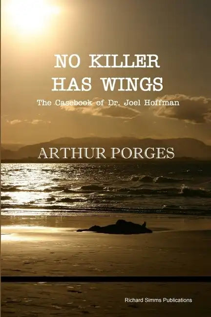 No Killer Has Wings: The Casebook of Dr. Joel Hoffman - Paperback