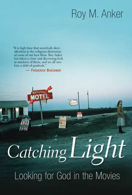 Catching Light: Looking for God in the Movies - Paperback