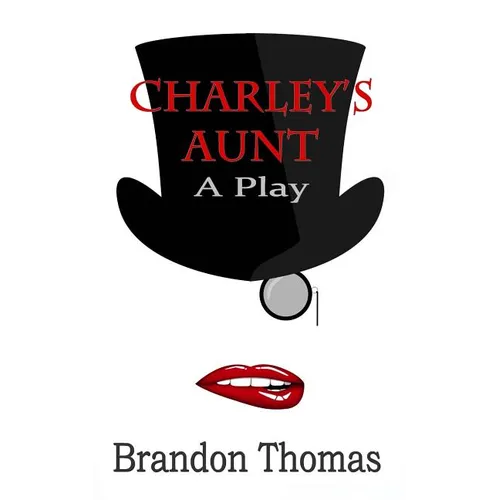 Charley's Aunt: A Play - Paperback