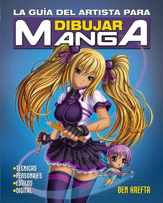 La Guia del Artista Para Dibujar Manga - Paperback