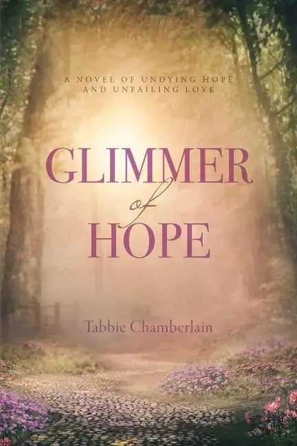 Glimmer of Hope: Sequel to Bethel - Paperback