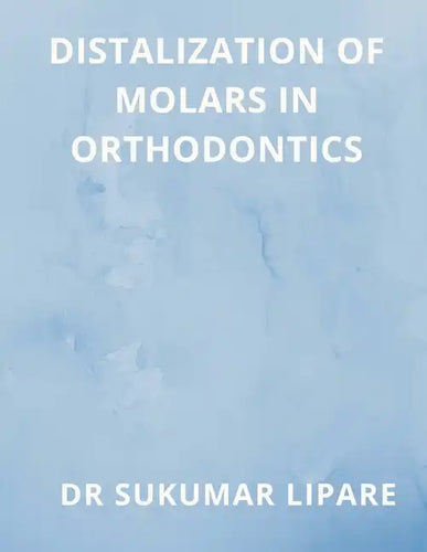 Distalization of Molars in Orthodontics - Paperback