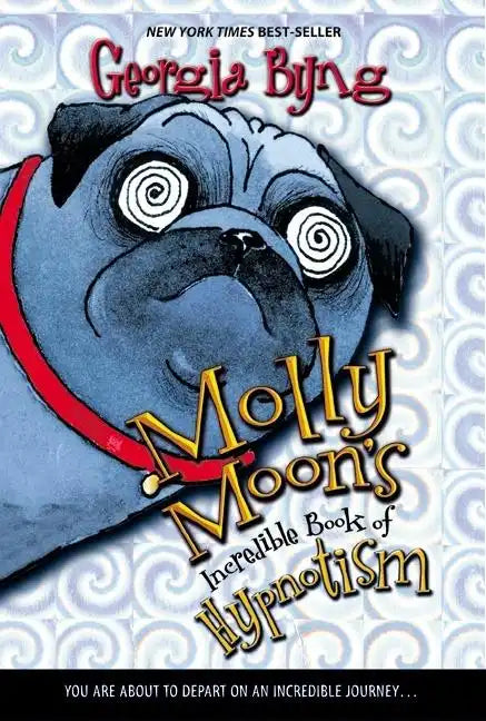 Molly Moon's Incredible Book of Hypnotism - Paperback