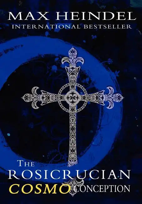 The Rosicrucian Cosmo Conception - Paperback