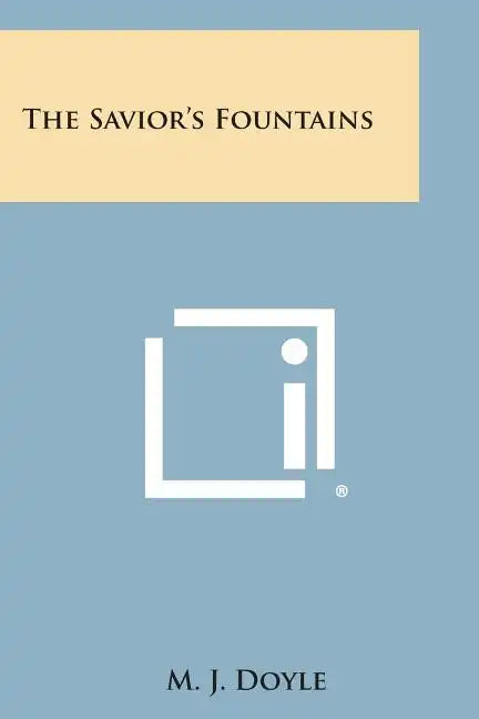 The Savior's Fountains - Paperback