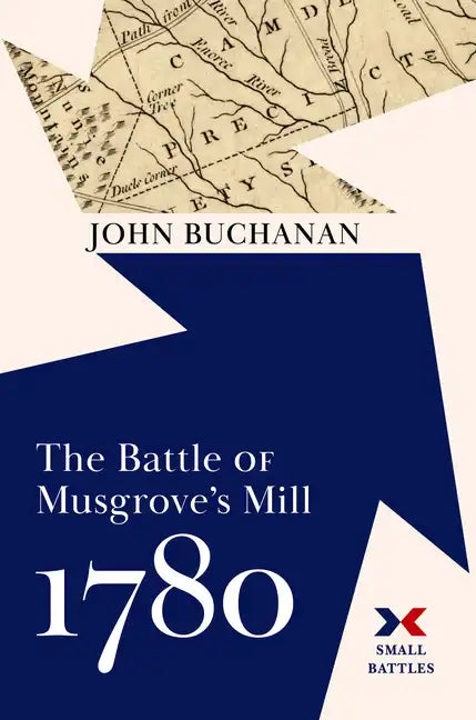 The Battle of Musgrove's Mill, 1780 - Hardcover