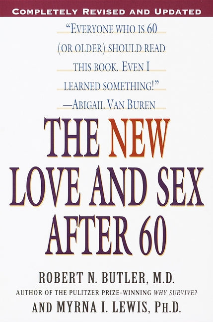 The New Love and Sex After 60: Completely Revised and Updated - Paperback