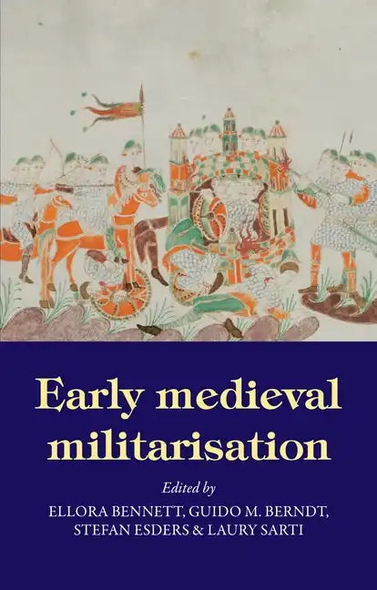 Early Medieval Militarisation - Paperback