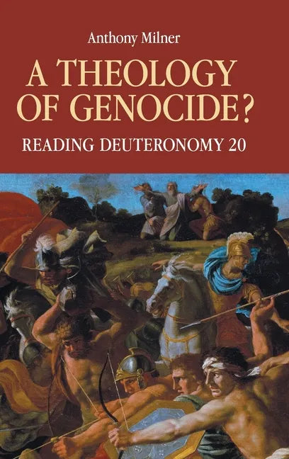 A Theology of Genocide?: Reading Deuteronomy 20 - Hardcover