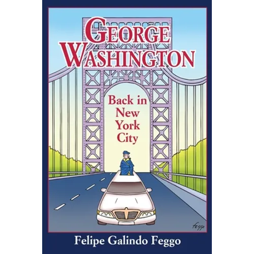 George Washington Back in New York City - Paperback