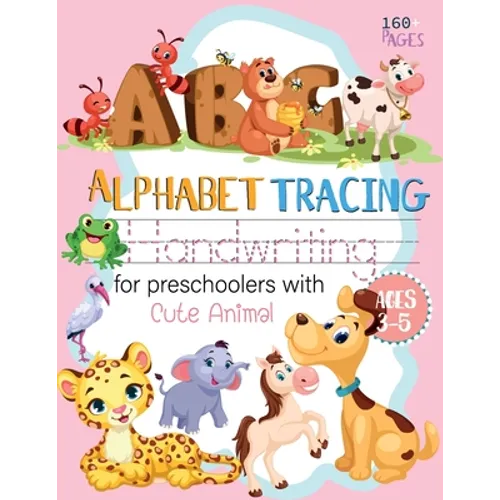 ABC Alphabet Handwriting tracing for preschoolers with Cute Animal ages 3-5: workbook handwriting Letter Tracing Practice Alphabet Educational ABC Wri - Paperback