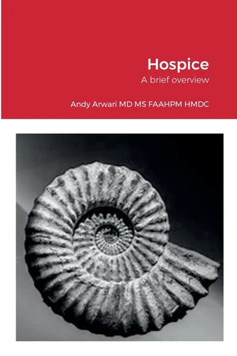 Hospice in the U.S.: A brief overview - Paperback